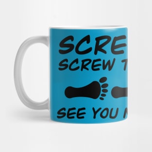 Screw This Trail Mug